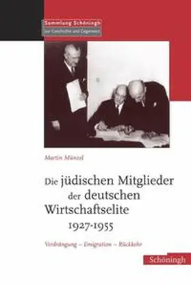 Münzel |  Die jüdischen Mitglieder der deutschen Wirtschaftselite 1927-1955 | Buch |  Sack Fachmedien