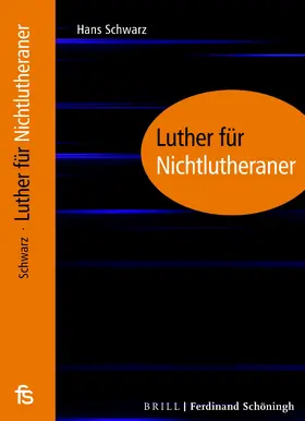 Schwarz |  Luther für Nichtlutheraner | Buch |  Sack Fachmedien