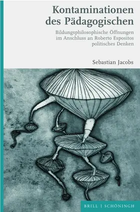 Jacobs |  Kontaminationen des Pädagogischen | Buch |  Sack Fachmedien