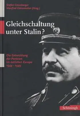 Creuzberger / Görtemaker | Gleichschaltung unter Stalin? | Buch | 978-3-506-76164-4 | sack.de