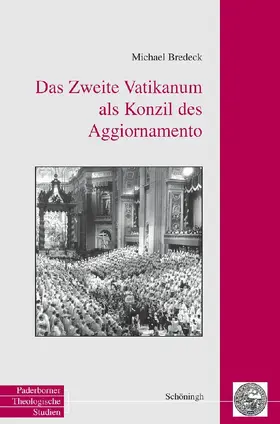 Bredeck |  Das Zweite Vatikanum als Konzil des Aggiornamento | Buch |  Sack Fachmedien