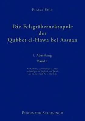 Edel / Seyfried / Vieler |  Die Felsgräbernekropole der Qubbet el Hawa bei Assuan | Buch |  Sack Fachmedien