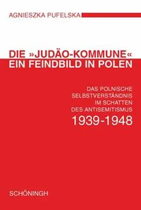 Pufelska |  Die "Judäo-Kommune" - ein Feindbild in Polen | Buch |  Sack Fachmedien