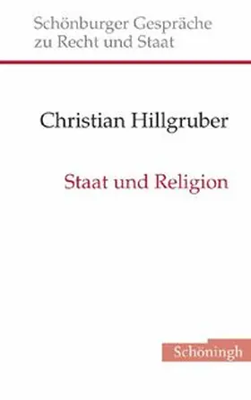 Hillgruber |  Staat und Religion | Buch |  Sack Fachmedien