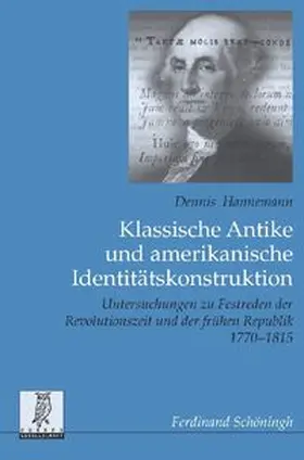 Hannemann |  Klassische Antike und amerikanische Identitätskonstruktion | Buch |  Sack Fachmedien