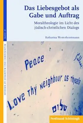 Westerhorstmann |  Das Liebesgebot als Gabe und Auftrag | Buch |  Sack Fachmedien