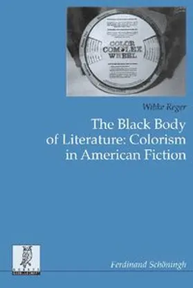 Reger |  The Black Body of Literature. Colorism in American Fiction | Buch |  Sack Fachmedien