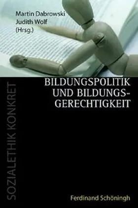 Dabrowski / Wolf |  Bildungspolitik und Bildungsgerechtigkeit | Buch |  Sack Fachmedien