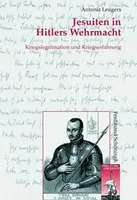 Leugers |  Jesuiten in Hitlers Wehrmacht | Buch |  Sack Fachmedien