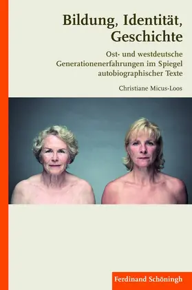 Micus-Loos |  Bildung, Identität, Geschichte | Buch |  Sack Fachmedien