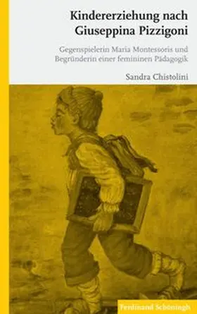 Chistolini |  Kindererziehung nach Giuseppina Pizzigoni | Buch |  Sack Fachmedien