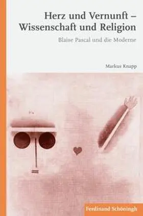 Knapp |  Herz und Vernunft – Wissenschaft und Religion | Buch |  Sack Fachmedien