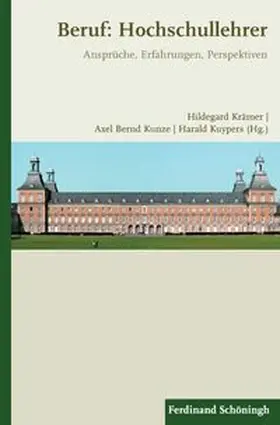 Kunze / Krämer / Kuypers |  Beruf: Hochschullehrer | Buch |  Sack Fachmedien