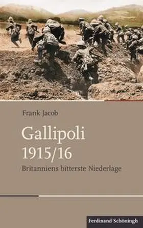 Jacob |  Gallipoli 1915/16 | Buch |  Sack Fachmedien