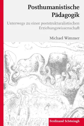 Wimmer |  Posthumanistische Pädagogik | Buch |  Sack Fachmedien