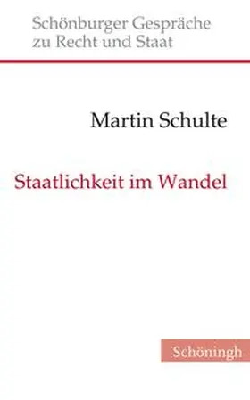 Schulte |  Staatlichkeit im Wandel | Buch |  Sack Fachmedien