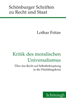 Fritze |  Kritik des moralischen Universalismus | Buch |  Sack Fachmedien