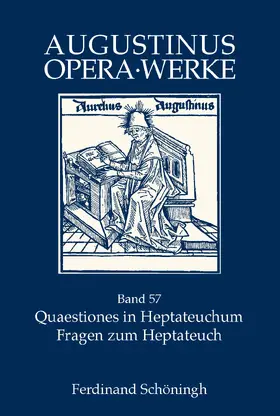 Groß / Augustinus / Geerlings |  Quaestiones in Heptateuchum, Fragen zum Heptateuch | Buch |  Sack Fachmedien