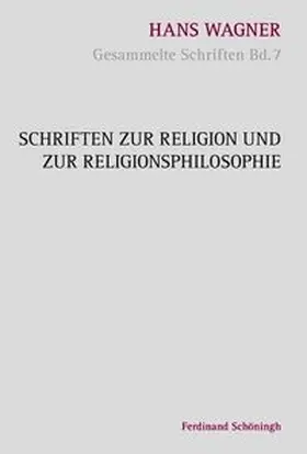 Aschenberg / Wagner |  Schriften zur Religion und zur Religionsphilosophie | Buch |  Sack Fachmedien