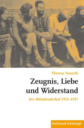 Nauerth |  Zeugnis, Liebe und Widerstand | Buch |  Sack Fachmedien