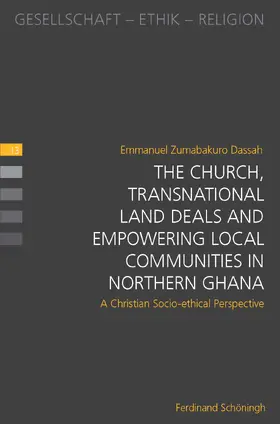 Dassah |  The Church, Transnational Land Deals and Empowering Local Communities in Northern Ghana | Buch |  Sack Fachmedien