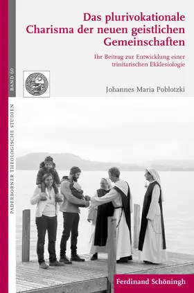 Poblotzki / Meyer zu Schlochtern |  Das plurivokationale Charisma der neuen geistlichen Gemeinschaften | Buch |  Sack Fachmedien