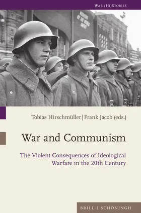 Hirschmüller / Jacob |  War and Communism | Buch |  Sack Fachmedien