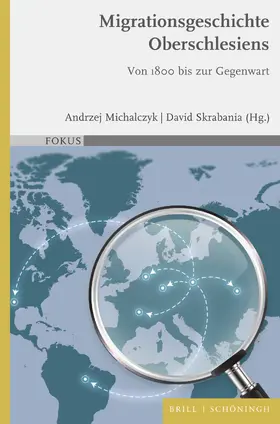 Michalczyk / Skrabania |  Migrationsgeschichte Oberschlesiens | Buch |  Sack Fachmedien