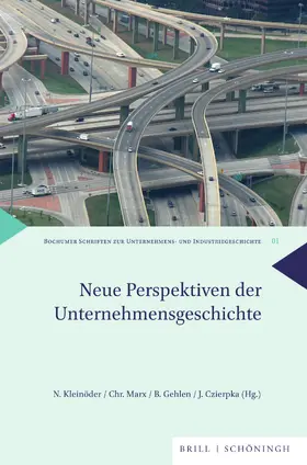 Kleinöder / Marx / Gehlen |  Neue Perspektiven der Unternehmensgeschichte | Buch |  Sack Fachmedien