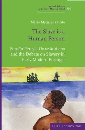 Brito |  “The Slave is a Human Person” | Buch |  Sack Fachmedien