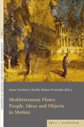 Usacheva / Ferrándiz Mataix |  Mediterranean Flows: People, Ideas and Objects in Motion | Buch |  Sack Fachmedien
