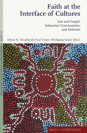 Broadhead / Foster / Kraus |  Faith at the Interface of Cultures | Buch |  Sack Fachmedien