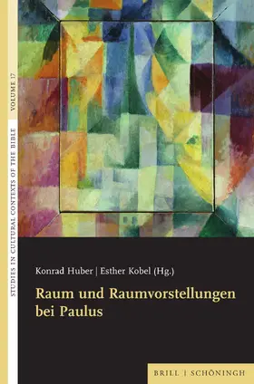 Huber / Kobel |  Raum und Raumvorstellungen bei Paulus | Buch |  Sack Fachmedien