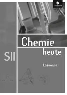 Asselborn / Jäckel / Risch |  Chemie heute SII. Lösungen  Allgemeine Ausgabe | Buch |  Sack Fachmedien