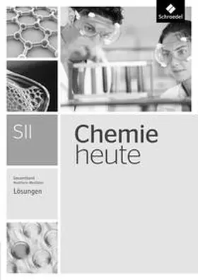 Schulte-Coerne / Sieve / Walory |  Chemie heute SII. Lösunge. Gesamtband. Nordrhein-Westfalen | Buch |  Sack Fachmedien