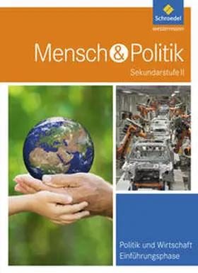 Füchter / Heither / Hünlich |  Mensch und Politik. Schulbuch. Einführungsphase. Sekundarstufe 2. Hessen und Hamburg | Buch |  Sack Fachmedien
