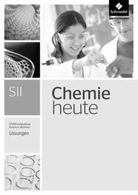 Schulte-Coerne / Sieve / Walory |  Chemie heute SII. Lösungen. Einführungsphase. Nordrhein-Westfalen | Buch |  Sack Fachmedien