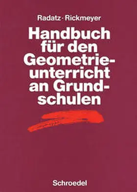 Radatz / Rickmeyer |  Handbuch für den Geometrieunterricht an Grundschulen | Buch |  Sack Fachmedien