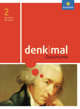 Derichs / Intemann / Juneja-Huneke |  denkmal 2. Schulbuch. Geschichtsunterricht. Realschule. Nordrhein-Westfalen | Buch |  Sack Fachmedien