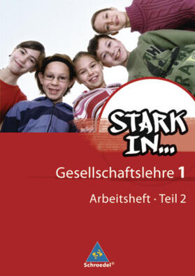 Kaiser / Bogenrieder / Bolte |  Stark in ... Gesellschaftslehre 1.2. Arbeitsheft | Buch |  Sack Fachmedien