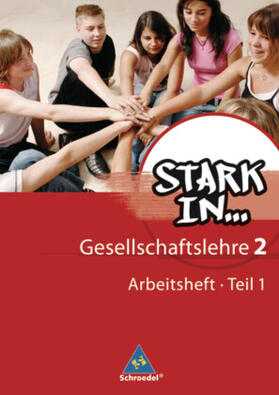 Kaiser / Bogenrieder / Bolte |  Stark in ... Gesellschaftslehre 2.1. Arbeitsheft | Buch |  Sack Fachmedien