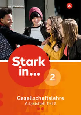 Breiter / Günther / Kaiser |  Stark in ... Gesellschaftslehre 2 Teil 2. Arbeitsheft | Buch |  Sack Fachmedien