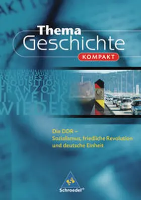Scholz |  Thema Geschichte kompakt / Die DDR | Buch |  Sack Fachmedien