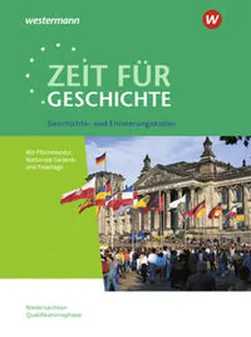 Baumgärtner / Große Höötmann / Klöppelt |  Zeit für Geschichte. Themenband ab dem Zentralabitur 2024. Ausgabe für die Qualifikationsphase in Niedersachsen. | Buch |  Sack Fachmedien