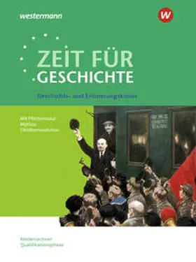 Große Höötmann / Baumgärtner / Klöppelt |  Zeit für Geschichte - Ausgabe für die Qualifikationsphase. Themenband ab dem Zentralabitur 2025 in Niedersachsen | Buch |  Sack Fachmedien