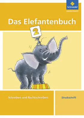 Hinnrichs / Hollstein / Müller |  Das Elefantenbuch. 2. Schuljahr. Druckschrift. Arbeitsheft | Buch |  Sack Fachmedien
