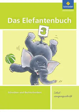Hinnrichs / Hollstein / Müller |  Das Elefantenbuch 3. Arbeitsheft. Schulausgangsschrift | Buch |  Sack Fachmedien