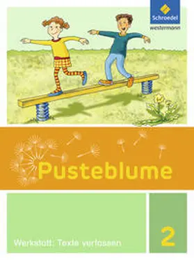 Menzel / Jahn / Kunsch |  Pusteblume. Die Werkstatt-Sammlung. Werkstatt: Texte verfassen 2 | Buch |  Sack Fachmedien