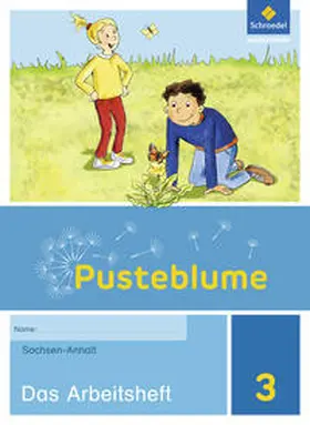 Bütow / Bricks / Gleß |  Pusteblume. Das Sachbuch 3. Arbeitsheft. Sachsen-Anhalt | Buch |  Sack Fachmedien