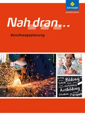 Henzler / Tripodi / Wolf |  Nah dran... Berufswegeplanung | Buch |  Sack Fachmedien